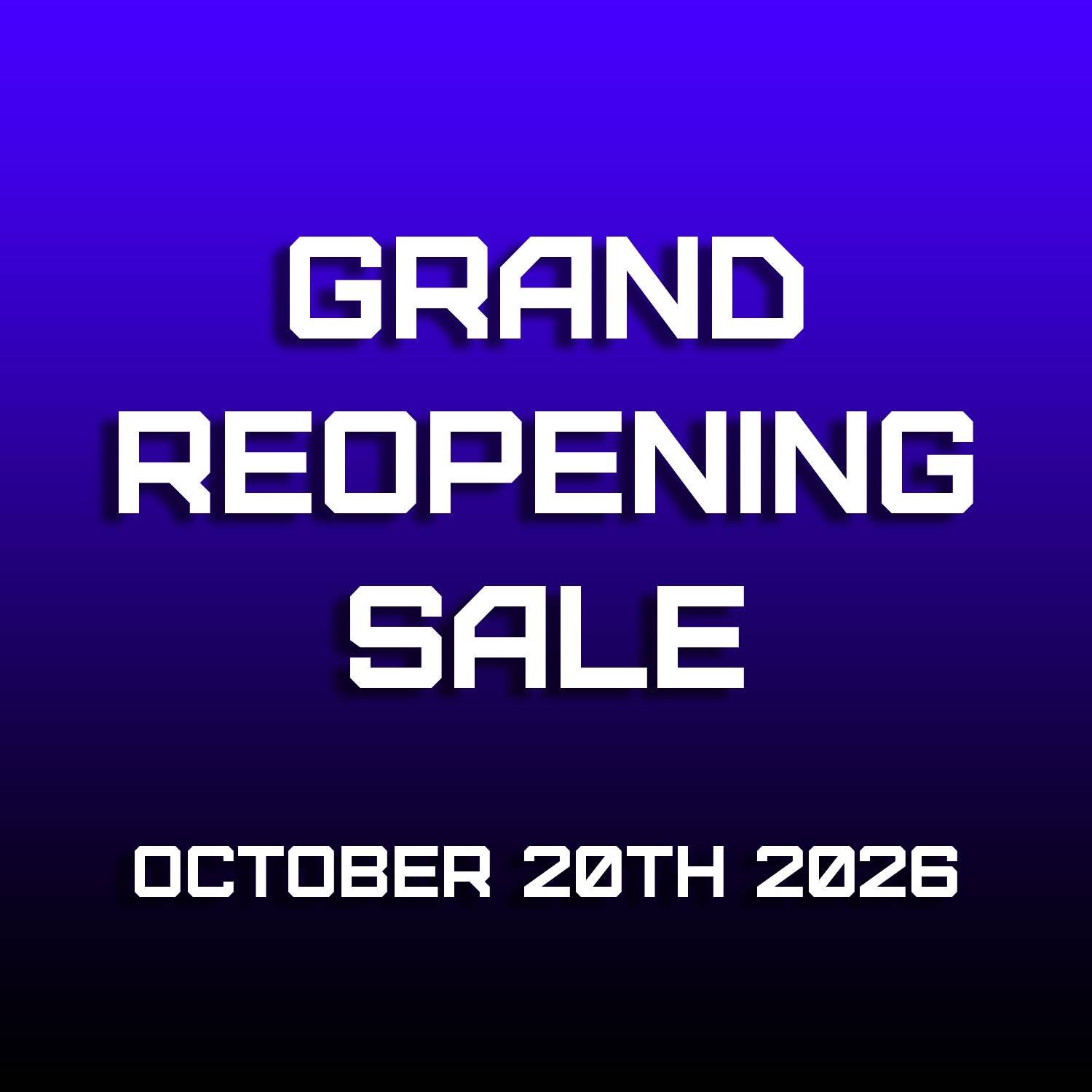 October 20th GameInfinite Grand Reopening Sale Starts!